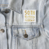 50e Birthday Crew 50 Party Crew Square Button (In situ)