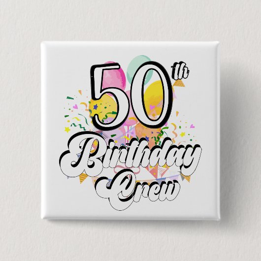 50e Birthday Crew 50 Party Crew Square Button (Voorkant)