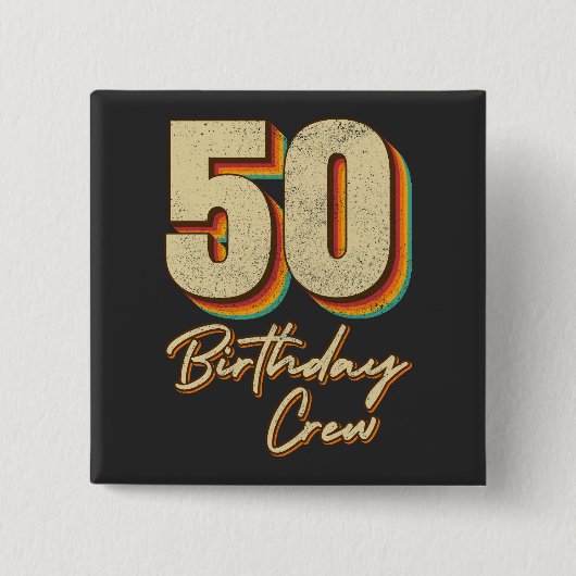 50e Birthday Crew 50 Party Crew Square Button (Voorkant)