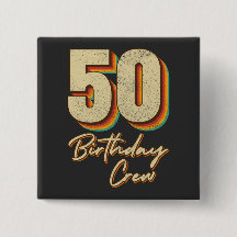 50e Birthday Crew 50 Party Crew Square Button