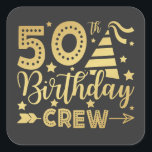 50e Birthday Crew 50 Party Crew Square Sticker<br><div class="desc">50e verjaardag Crew 50 Party Crew Group Friends BDay design Gift Square Sticker Classic Collectie.</div>