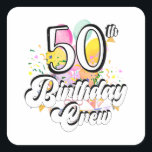 50e Birthday Crew 50 Party Crew Square Sticker<br><div class="desc">50e verjaardag Crew 50 Party Crew Group Friends BDay design Gift Square Sticker Classic Collectie.</div>