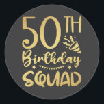 50e Birthday Squad 50 Party Crew Ronde Sticker<br><div class="desc">50th Birthday Squad 50 Party Crew Group Friends BDay design Classic Round Sticker Classic Collectie.</div>