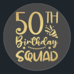 50e Birthday Squad 50 Party Crew Ronde Sticker<br><div class="desc">50th Birthday Squad 50 Party Crew Group Friends BDay design Classic Round Sticker Classic Collectie.</div>