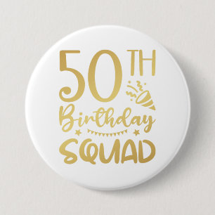 50e Birthday Squad 50 Party Crew Round Button