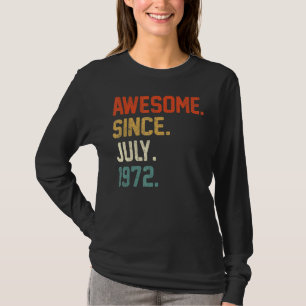50e verjaardag 50 jaar oud Geweldige sinds juli 19 T-shirt
