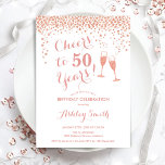 50e verjaardag - Cheers tot 50 jaar Roos Gold Whit Kaart<br><div class="desc">50e uitnodiging van de verjaardag. Cheers tot 50 jaar! Elegant ontwerp in wit en roos goud. Met champagnebril,  scriptlettertype en confetti. Ideaal voor een stijlvol vijftigjarig feest. Pas je eigen gegevens aan. Kan op elke leeftijd aan show worden aangepast.</div>