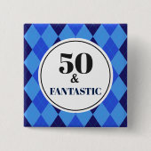 50e verjaardag Cool Blue Fantastic Vierkante Button 5,1 Cm (Voorkant)