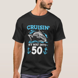 50e Verjaardag Cruise 50 Jaar Oud Dag Cruising Lon T-shirt