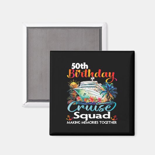 50e verjaardag Cruise Squad Vrienden Familievakant Magneet (Voorkant / Achterkant)