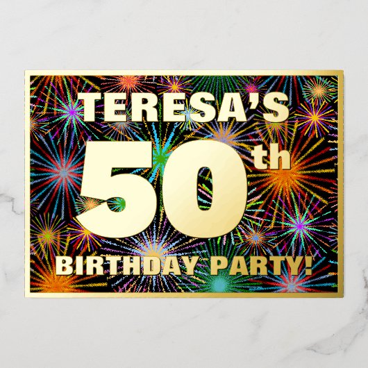 50e verjaardag — Fun, kleurrijke Fireworks look Folie Uitnodiging (Voorkant)