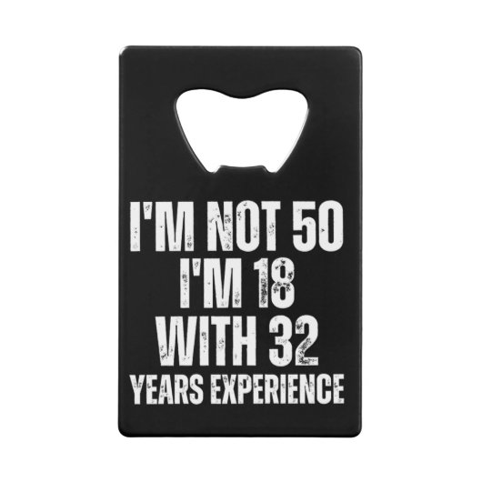 50e verjaardag Funny Creditkaart Flessenopener (Voorkant)