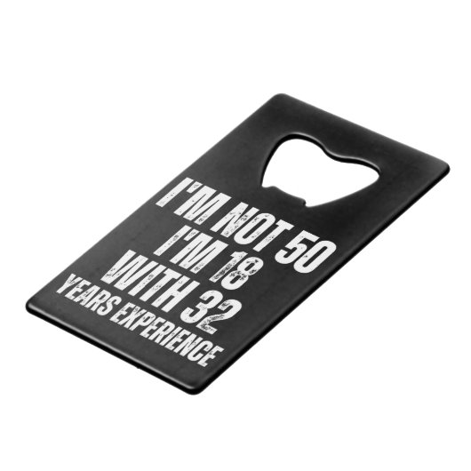 50e verjaardag Funny Creditkaart Flessenopener (Voorkant Gekanteld)