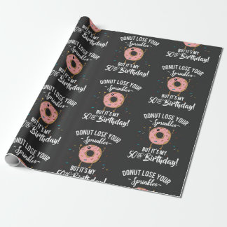 50e verjaardag Funny Donut 50 jaar oude partij Cadeaupapier