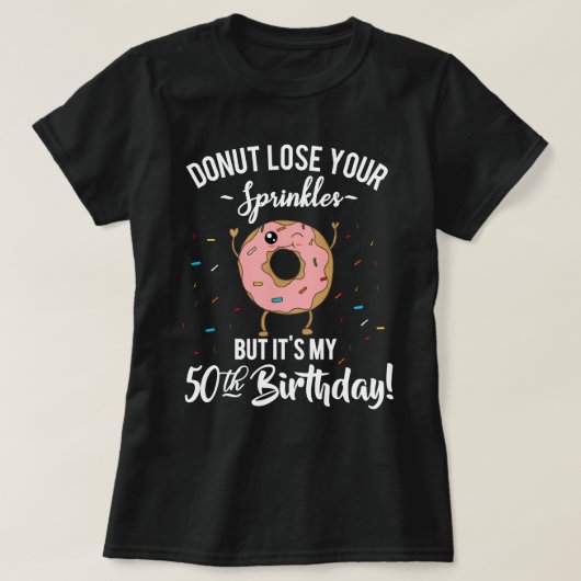50e verjaardag Funny Donut 50 jaar oude partij T-shirt (Design voorkant)