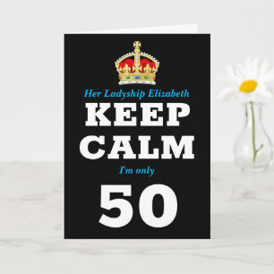 50e verjaardag Funny Keep Calm Add Message Women's Kaart