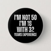 50e verjaardag Funny Ronde Button 5,7 Cm (Voorkant)