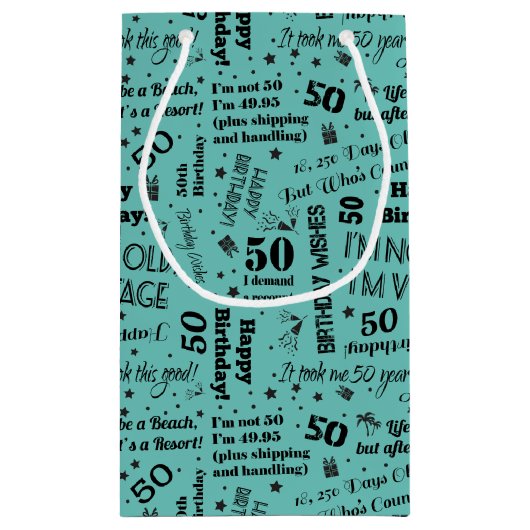 50e verjaardag Funny Sayings Klein Cadeauzakje (Achterkant)