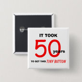 50e verjaardag Gag Gifts Button - Grappig (Voorkant /achterkant)