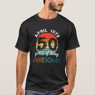 50e verjaardag Geboren op april 1972 - 1972 T-shirt