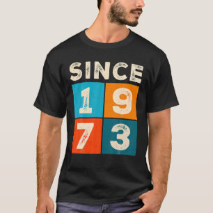 50e verjaardag Geweldige sinds 1973 T-shirt