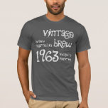 50e verjaardag Gift 1963 Brew T-shirt<br><div class="desc">Op zoek naar een unieke 50e verjaardagscadeau? Hier is een leuk verjaardagscadeau shirt! Brew, die in 1963 werd gebouwd en tot perfectie is verouderd.
Klik op de link om meer t-shirts, mokken, magneten en nog veel meer te zien!</div>