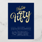 50e verjaardag Hallo 50e marineblauw goud Folie Uitnodiging (Voorkant)