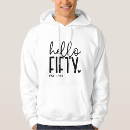 50e Verjaardag Hallo Vijftig Hoodie