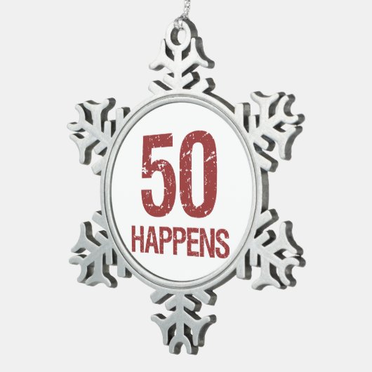 50e verjaardag Humor Tin Sneeuwvlok Ornament (Rechts)