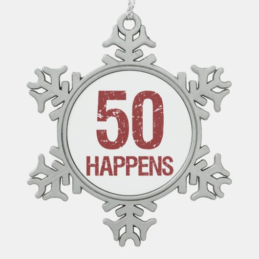 50e verjaardag Humor Tin Sneeuwvlok Ornament (Voorkant)