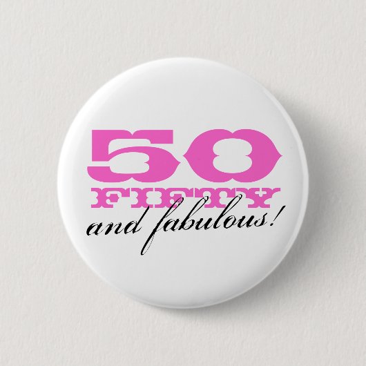 50e verjaardag knop | 50 en fantastisch! ronde button 5,7 cm (Voorkant)