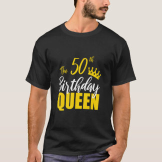 50e verjaardag koningin Happy Birthday Party Bday  T-shirt