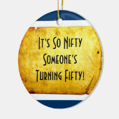 50e verjaardag Nifty op 50ste sieraad Keramisch Ornament (Links)