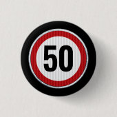 50e verjaardag Snelheidslimiet bord - ELKE LEEFTIJ Ronde Button 3,2 Cm (Voorkant)