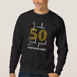 50e verjaardag Sweatshirt T-Shirt