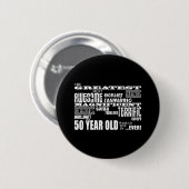 50e verjaardag van de grootste vijftigjarige verja ronde button 5,7 cm (Voorkant /achterkant)