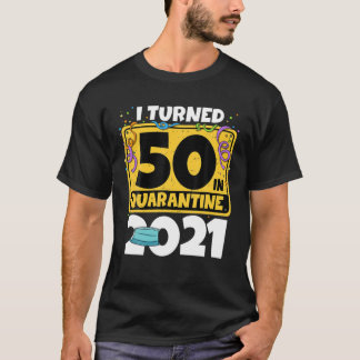 50e verjaardag veranderde ik 50 in Quarantine 2021 T-shirt