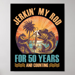 50e verjaardag voor visser Jerkin' My Rod 50 jaar Poster