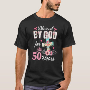 50e verjaardag voor vrouwen die 50 jaar door God z T-shirt