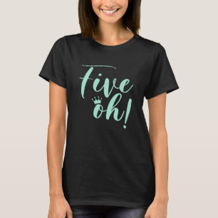 50e verjaardag Vrouwen Vijf Gezegde 50e verjaardag T-shirt