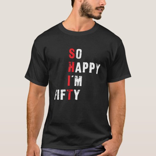 50e verjaardag zo blij dat ik 50 Shirt ben (Voorkant)