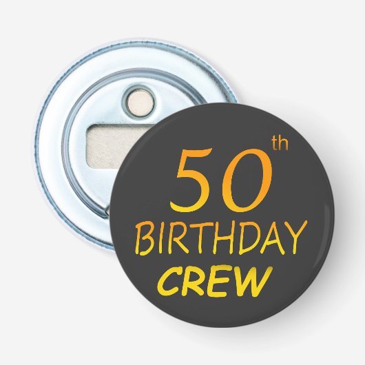 50e Verjaardagsploeg 50 Party Crew Group Button Flesopener (Voorkant)
