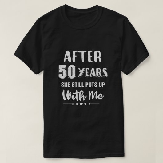 50ste bruiloft Jubileum Funny Husband Gift T-shirt (Design voorkant)