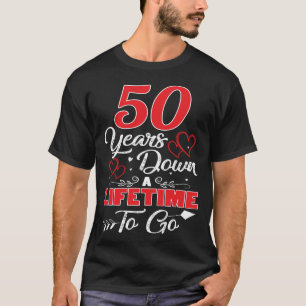 50ste Jubileum. 50 jaar na een leven om te gaan T-shirt