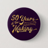 50ste verjaardag | 50 JAAR IN DE MAAK Ronde Button 5,7 Cm (Voorkant)