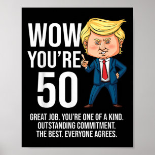 50ste verjaardag 50 jaar oude grappige Trump Repub Poster