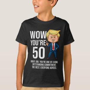 50ste verjaardag 50 jaar oude grappige Trump Repub T-shirt