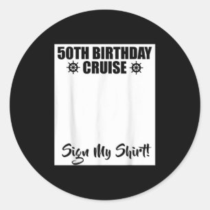 50ste verjaardag Cruise 2025 Teken mijn shirt bijp Ronde Sticker