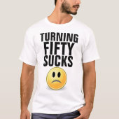 50ste verjaardag grappige T-shirts, 50 SUCKS draai T-shirt (Voorkant)