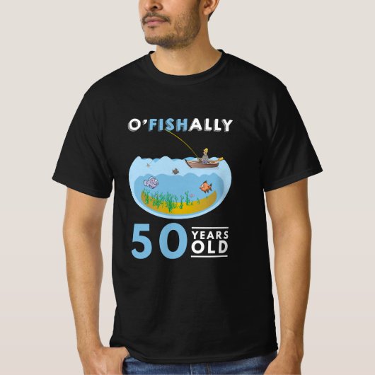 50ste verjaardag Vissen O'Fishally 50 jaar T-shirt (Voorkant)